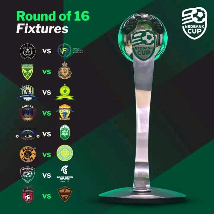 NEDBANK CUP LAST 16 FIXTURES