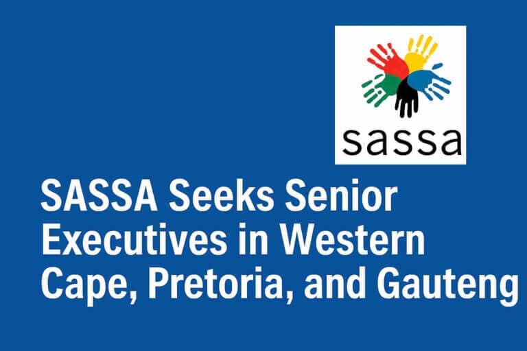 SASSA hiring senior executives in Western Cape, Pretoria and Gauteng